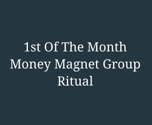 1sT 0f The Month Group Money Ritual